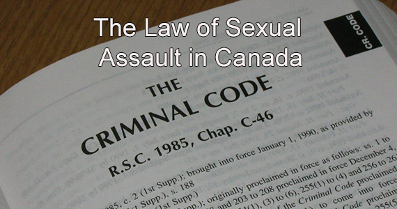 The Law Of Sexual Assault In Canada Lawnow Magazine
